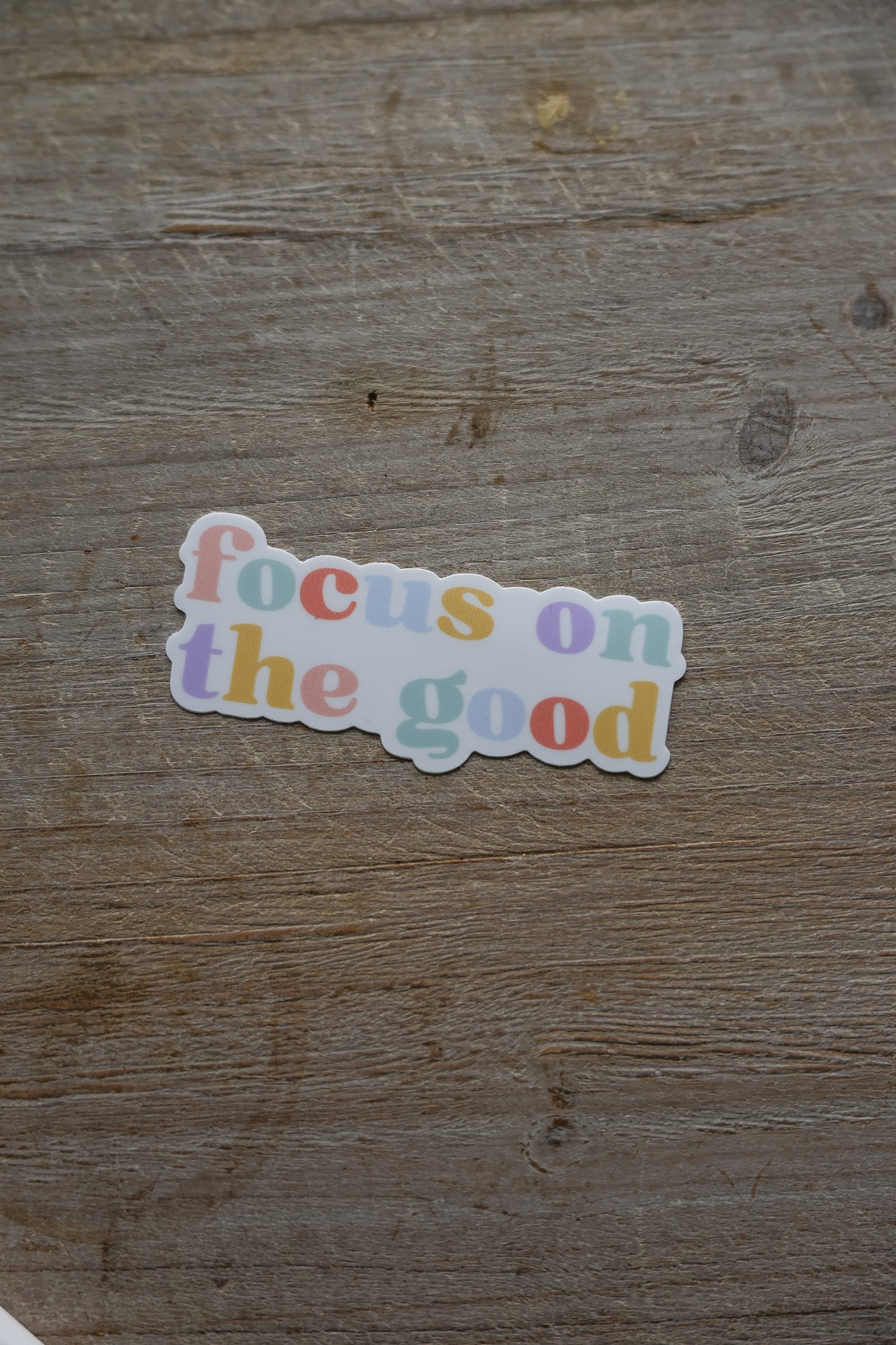 Focus on the Good Sticker