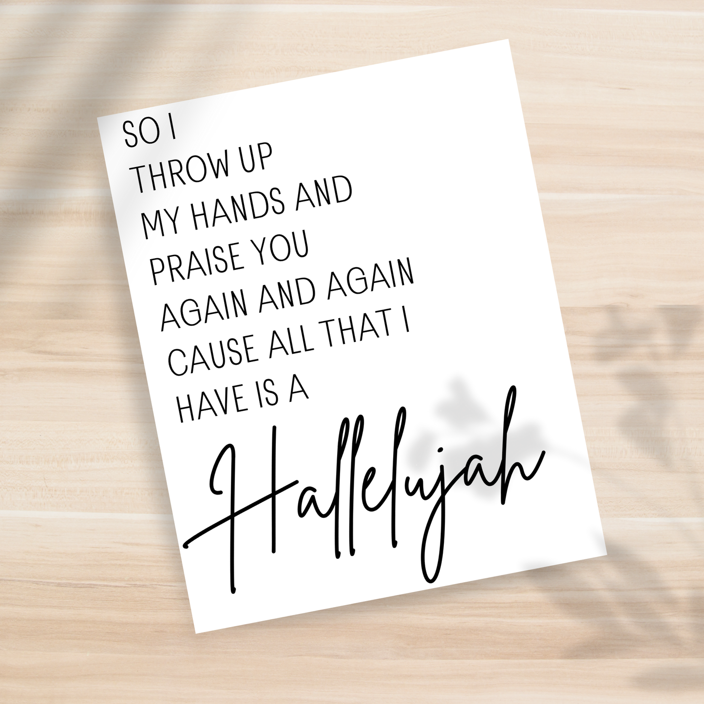 All that I have is a Hallelujah 8x10" Print