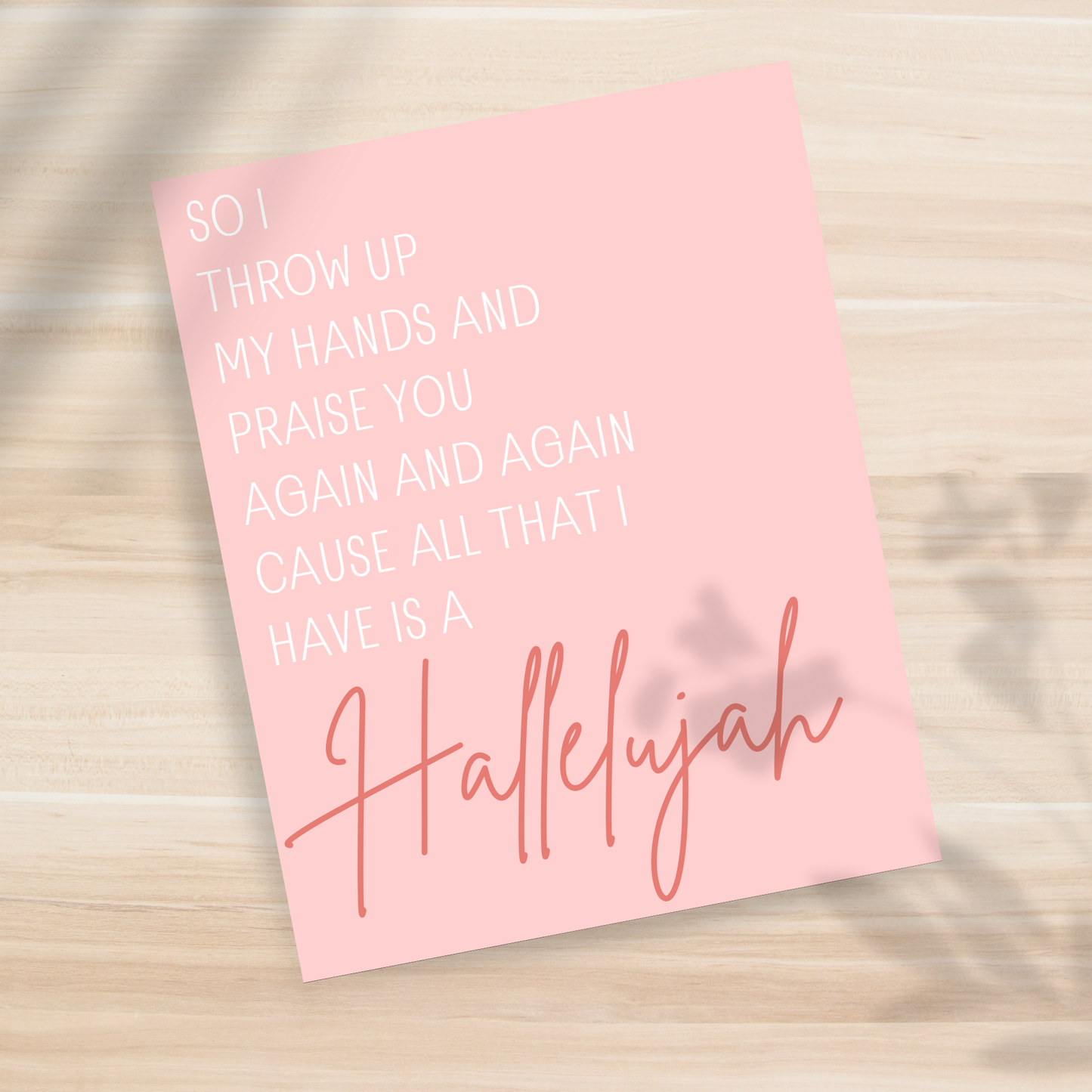 All that I have is a Hallelujah 8x10" Print